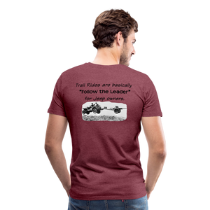 "Follow the Leader" for Jeeps; Men's Premium T-Shirt - heather burgundy